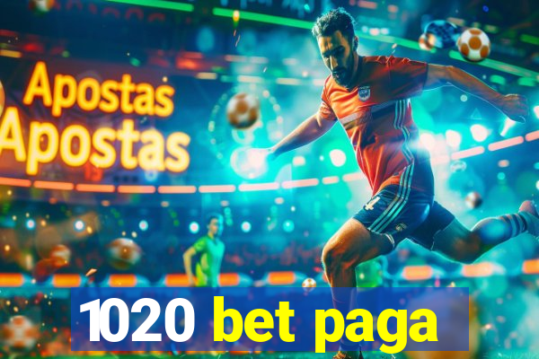 1020 bet paga